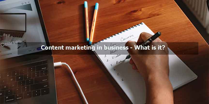 Content marketing in business - What is it?